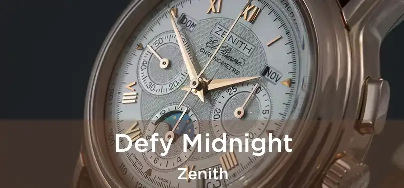  Defy Midnight Zenith