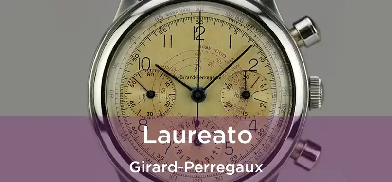  Laureato Girard-Perregaux