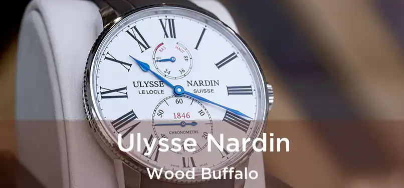  Ulysse Nardin Wood Buffalo