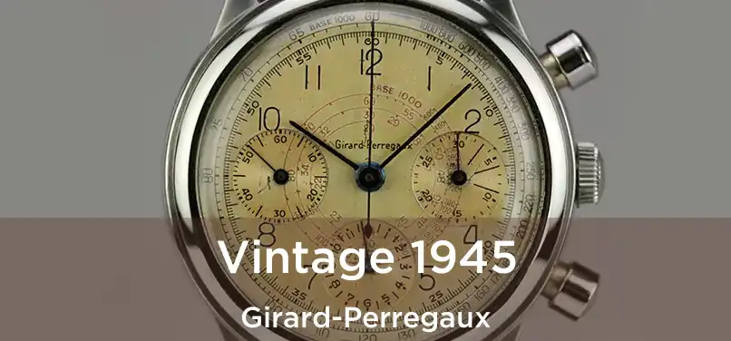  Vintage 1945 Girard-Perregaux